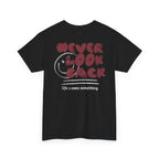 Never Look Back T-Shirt
