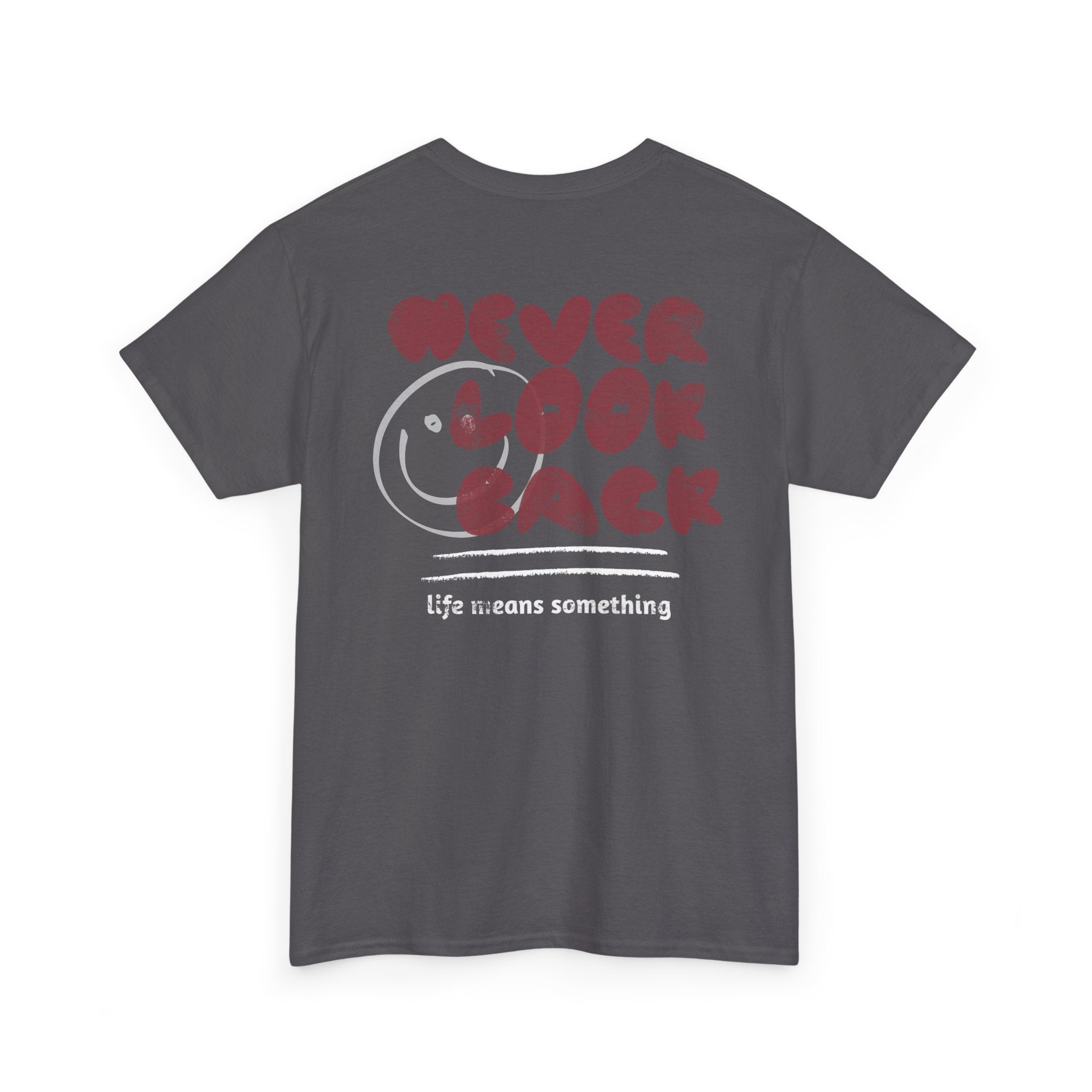 Never Look Back T-Shirt