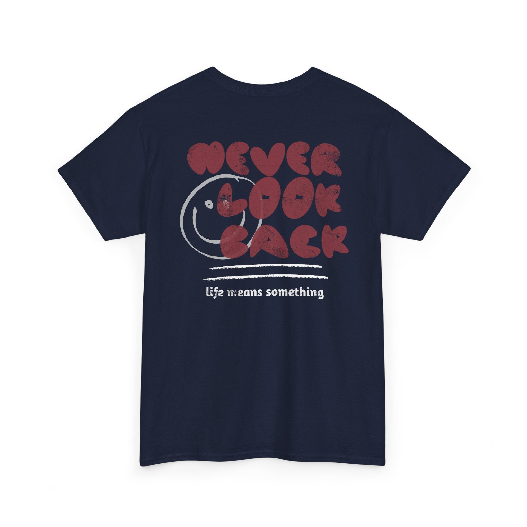 Never Look Back T-Shirt